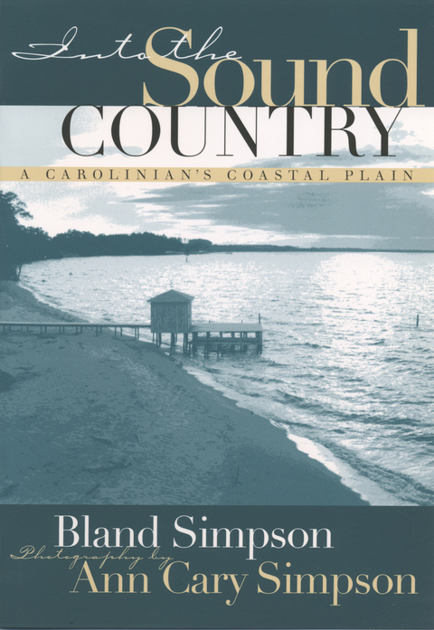 Into the Sound Country - Bland Simpson