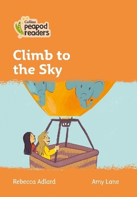 Level 4 &ndash; Climb to the Sky - Rebecca Adlard