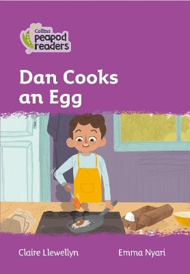 Level 1 – Dan Cooks an Egg - Claire Llewellyn