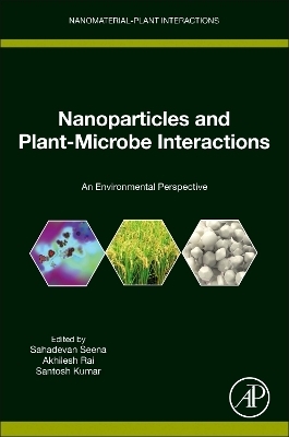 Nanoparticles and Plant-Microbe Interactions