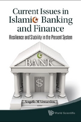 Current Issues In Islamic Banking And Finance: Resilience And Stability In The Present System - 