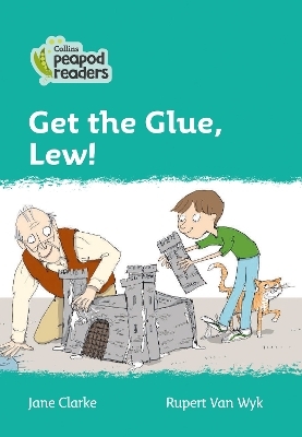 Level 3 – Get the Glue, Lew!