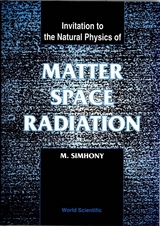 MATTER, SPACE & RADIATION (BH) - Menahem Simhony