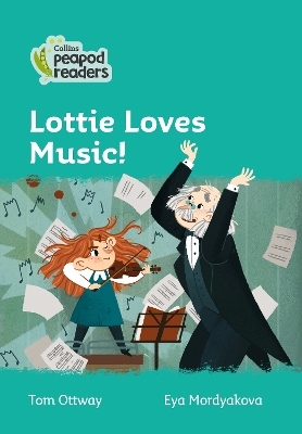 Level 3 – Lottie Loves Music! - Tom Ottway