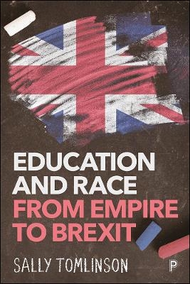 Education and Race from Empire to Brexit - Sally Tomlinson