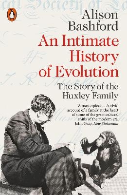 An Intimate History of Evolution - Alison Bashford