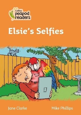 Level 4 – Elsie's Selfies - Jane Clarke