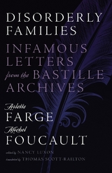 Disorderly Families - Farge, Arlette; Foucault, Michel; Luxon, Nancy