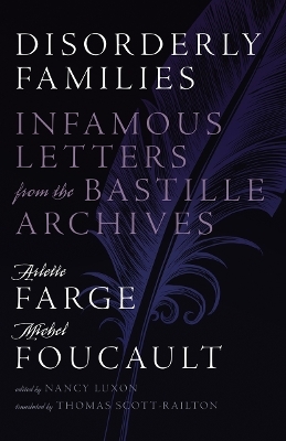 Disorderly Families - Arlette Farge, Michel Foucault