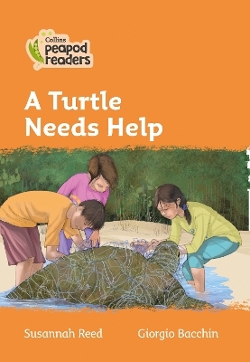 Level 4 – A Turtle Needs Help - Susannah Reed