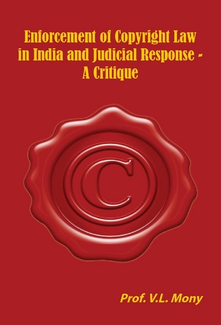 Enforcement of Copyright Law in India and  Judicial Response -A Critique