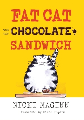 Fat Cat and the Chocolate Sandwich - Nicki Maginn