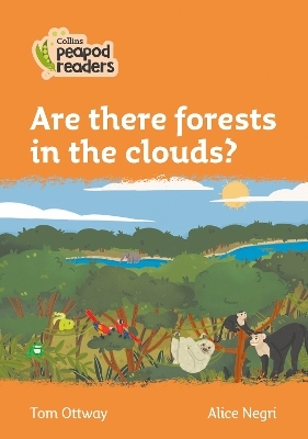 Level 4 – Are there forests in the clouds? - Tom Ottway