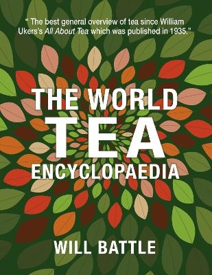 The World Tea Encyclopaedia - Will Battle