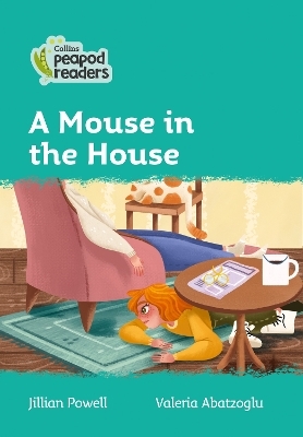 Level 3 – A Mouse in the House - Jillian Powell