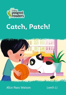 Level 3 – Catch, Patch! - Alice Russ Watson
