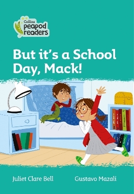 Level 3 – But it's a School Day, Mack!