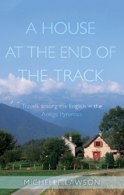A House at the End of the Track - Michelle Lawson