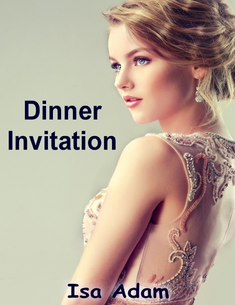 Dinner Invitation -  Isa Adam