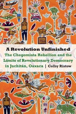 A Revolution Unfinished - Colby Ristow