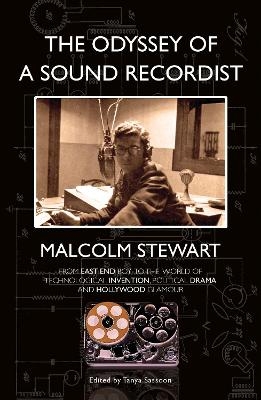 The Odyssey of a Sound Recordist - Malcolm Stewart