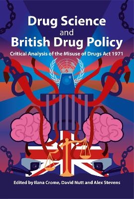 Drug Science and British Drug Policy
