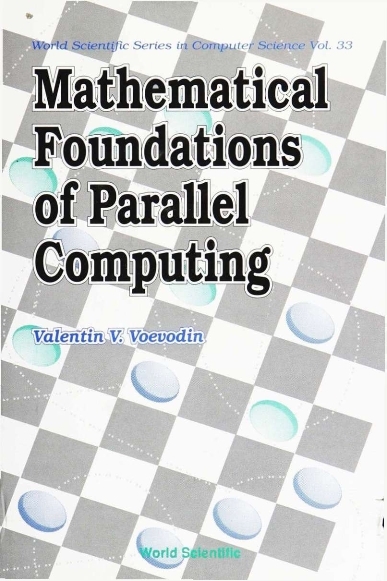 MATHEMATICAL FOUNDATION OF PARAL...(V33) - V V Voevodin