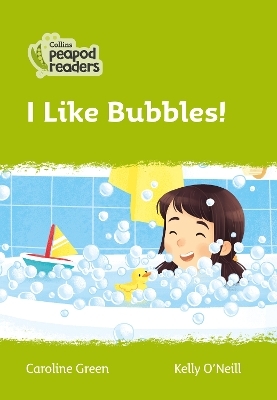 Level 2 – I Like Bubbles! - Caroline Green