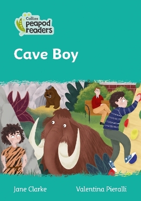 Level 3 – Cave Boy - Jane Clarke