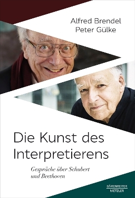 Die Kunst des Interpretierens - Alfred Brendel, Peter G&uuml;lke