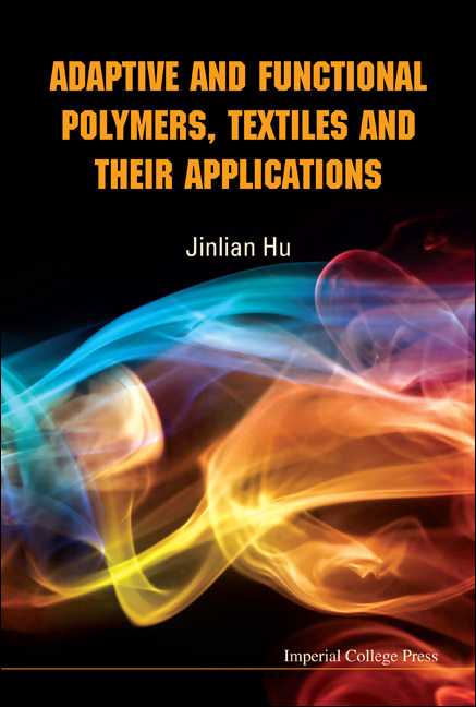 ADAPTIVE & FUNCTIONAL POLYMERS,TEXT.. - JINLIAN HU