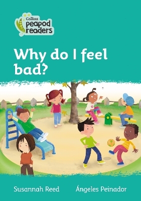 Level 3 – Why do I feel bad? - Susannah Reed