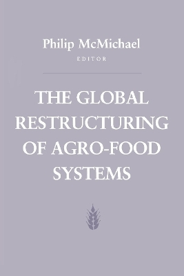 The Global Restructuring of Agro-Food Systems - 