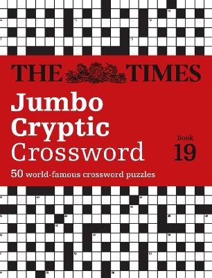 The Times Jumbo Cryptic Crossword Book 19 -  The Times Mind Games, Richard Rogan
