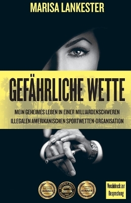 Gef&auml;hrliche Wette - Marisa Lankester
