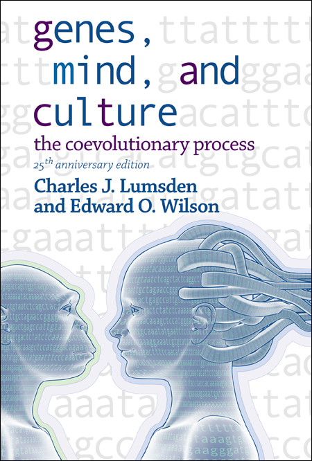 Genes, Mind, And Culture - The Coevolutionary Process: 25th Anniversary Edition - Charles J Lumsden, Edward O Wilson