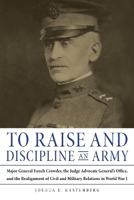 To Raise and Discipline an Army