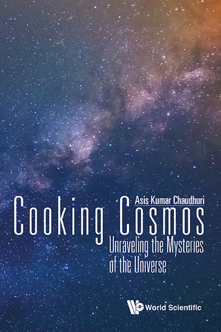 COOKING COSMOS: UNRAVELING THE MYSTERIES OF THE UNIVERSE