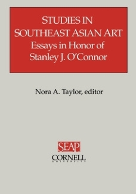Studies in Southeast Asian Art - 