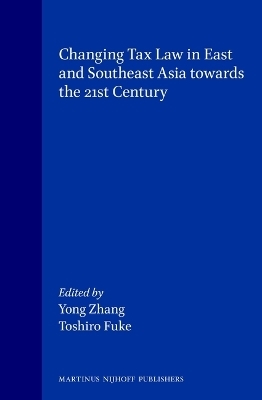 Changing Tax Law in East and Southeast Asia Towards the 21st Century - 