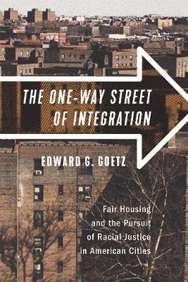 The One-Way Street of Integration - Edward G. Goetz
