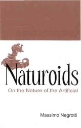 NATUROIDS: ON THE NATURE OF THE ARTIFI.. - Massimo Negrotti