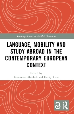 Language, Mobility and Study Abroad in the Contemporary European Context