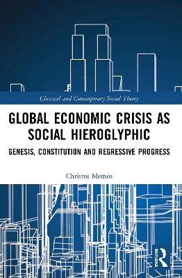 Global Economic Crisis as Social Hieroglyphic
