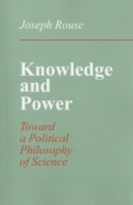 Knowledge and Power - Joseph Rouse