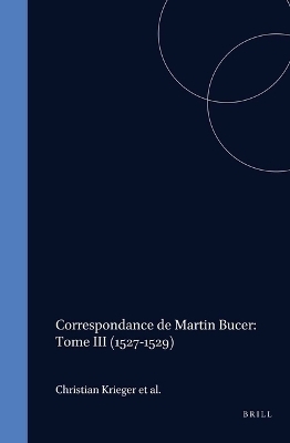 Martin Bucer Briefwechsel/Correspondance: Band III (1527-1529) - 