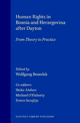 Human Rights in Bosnia and Herzegovina after Dayton - 