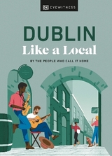 Dublin Like a Local - Brady, Nicola; Fitzmaurice, Eadaoin