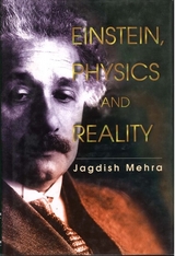 EINSTEIN, PHYSICS & REALITY - Jagdish Mehra