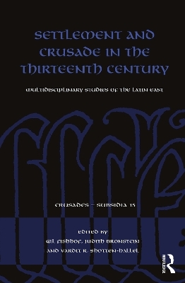Settlement and Crusade in the Thirteenth Century